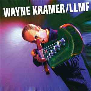 Wayne Kramer - LLMF