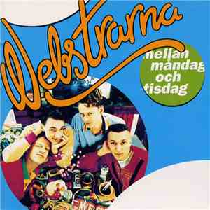 Webstrarna - Mellan Måndag Och Tisdag