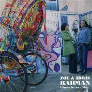 Zoe & Idris Rahman - Where Rivers Meet