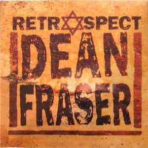 Dean Fraser - Retrospect