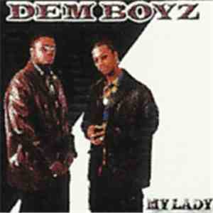 Dem Boyz - My Lady