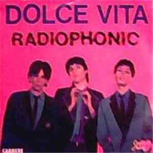 Dolce Vita  - Radiophonic / Mémoire