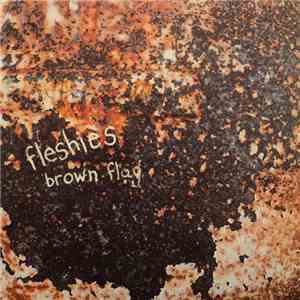 Fleshies - Brown Flag