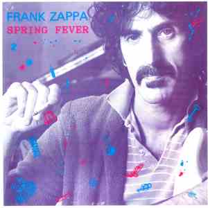 Frank Zappa - Spring Fever