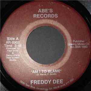 Freddy Dee - Am I To Blame