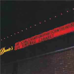 I Can Lick Any Sonofabitch In The House - Live At Dante's