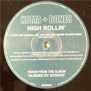 Koma + Bones - High Rollin'