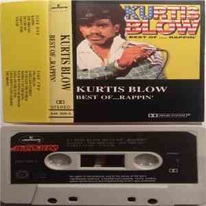 Kurtis Blow - Best Of ....Rappin'