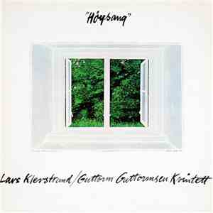 Lars Klevstrand / Guttorm Guttormsen Kvintett - Høysang