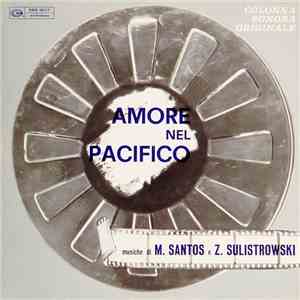 M. Santos &  Z. Sulistrowski - Amore Nel Pacifico