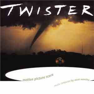 Mark Mancina - Twister (Motion Picture Score)