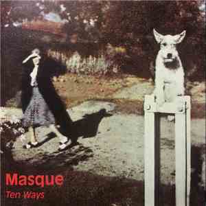 Masque  - Ten Ways