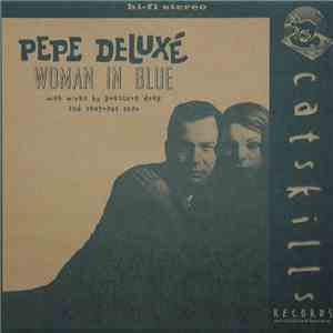 Pepe Deluxé - Woman In Blue