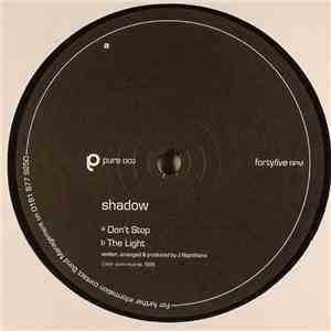 Shadow - Don't Stop The Light