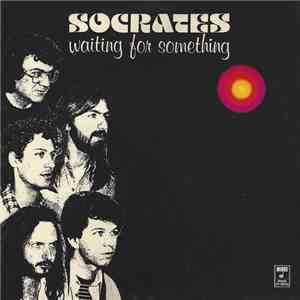 Socrates - Waiting For Something