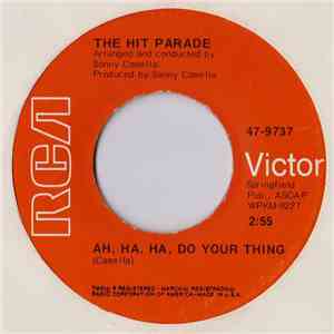 The Hit Parade  - Ah, Ha, Ha, Do Your Thing