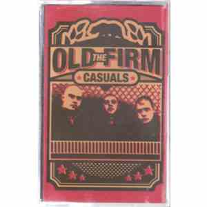 The Old Firm Casuals - The Old Firm Casuals