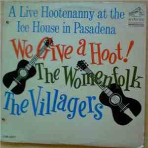 The Womenfolk, The Villagers  - We Give A Hoot!