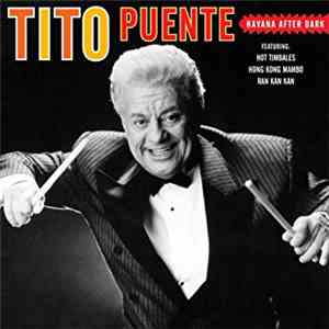 Tito Puente - Havana After Dark