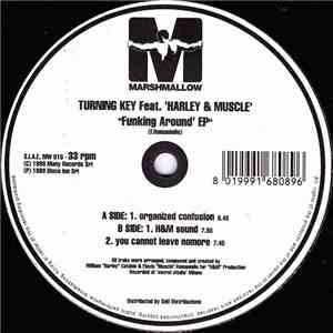 Turning Key Feat. Harley & Muscle - Funking Around EP