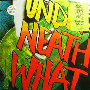 Under Neath What - Firebomb Telecom