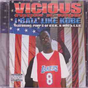 Vicious From X-Mob - I Ball Like Kobe