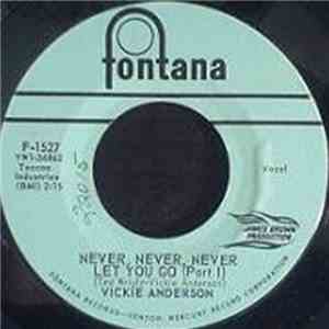 Vickie Anderson - Never, Never, Never Let You Go