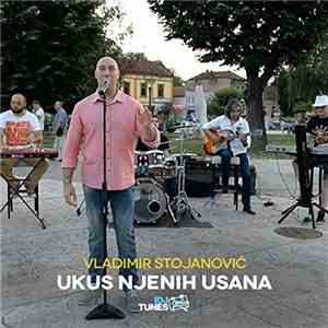 Vladimir Stojanović  - Ukus Njenih Usana