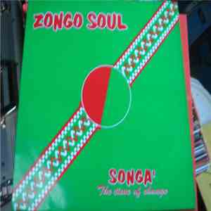 Zongo Soul - Songa' (The Time Of Change)