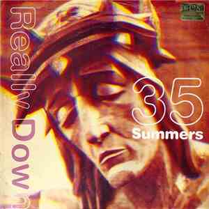 35 Summers - Really Down