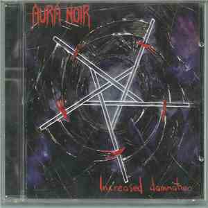 Aura Noir - Increased Damnation