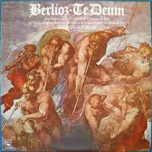 Berlioz - Jean Dupouy • Le Choeur De L'Orchestre De Paris, Le Choeur D'Enfa ...