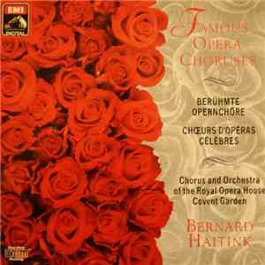 Bernard Haitink & Chorus Of The Royal Opera House, Covent Garden, Orchestra ...