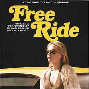 Brandi Carlile & Mike McCready - Free Ride (Music From The Motion Picture)