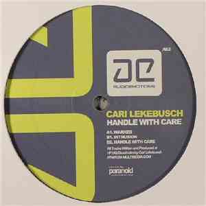 Cari Lekebusch - Handle With Care