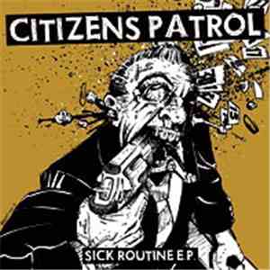 Citizens Patrol - Sick Routine E.P.