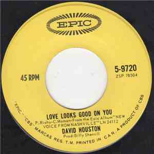 David Houston - Love Looks Good On You