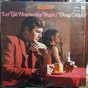 Doug Crosley - Let The Heartaches Begin