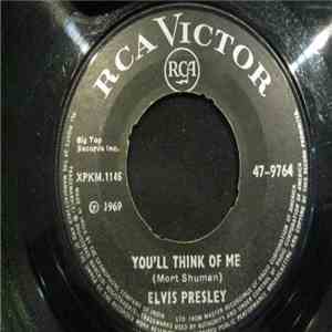 Elvis Presley - Suspicious Minds / You'll Think Of Me