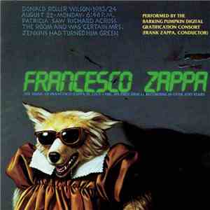 Francesco Zappa - The Barking Pumpkin Digital Gratification Consort, Frank  ...