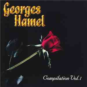 Georges Hamel  - Compilation Vol. 1