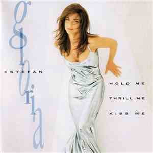 Gloria Estefan - Hold Me, Thrill Me, Kiss Me