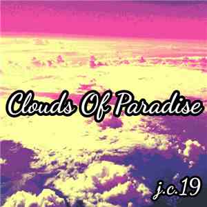 j.c.19 - Clouds Of Paradise