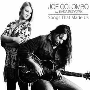 Joe Colombo  feat. Kasia Skoczek - Songs That Made Us