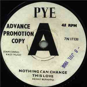 Kenny Bernard - Nothing Can Change This Love / What Love Brings