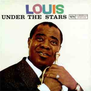 Louis Armstrong - Under The Stars