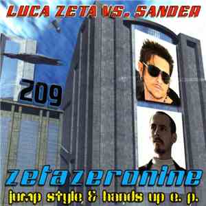 Luca Zeta vs. Sander - Zetazeronine: Hands Up & Jump Style E.P.