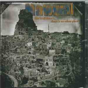 Mawwal - This Is All There Is, There Is No Other Place
