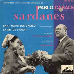Pablo Casals / La Principal De Gerona, Chorale Del G.Y. Y E.G. De Gerona -  ...