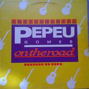 Pepeu Gomes - Instrumental On The Road